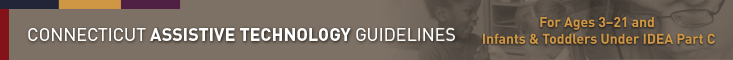 Connecticut Assistive Technology Guidelines