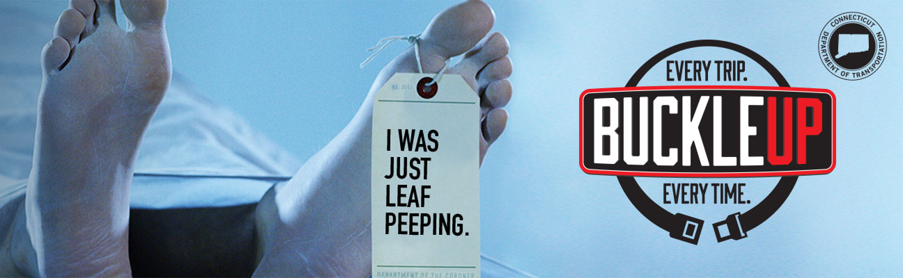 toe tag campaign - CT DOT - every trip buckle up every time 
